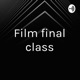 Film final class