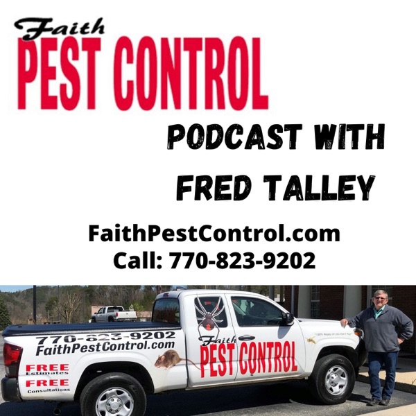 Faith Pest Control North Georgia Podcast Artwork