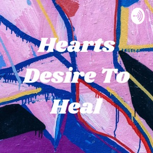 Hearts Desire To Heal