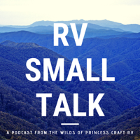 RV Small Talk Podcast podcast