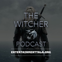 Watching The Witcher: Watching And Discussing The Witcher Final Trailer