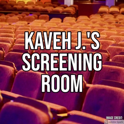 Kaveh J.'s Screening Room Kaveh J.'s Screening Room