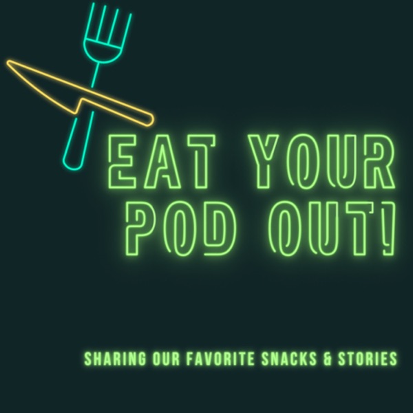 Eat Your Pod Out Artwork
