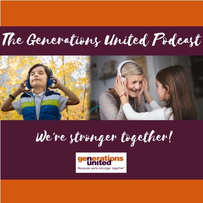 Generations United Podcast Generations United Podcast