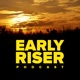 Early Riser podcast