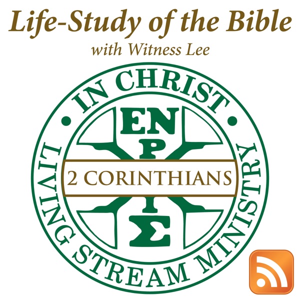 Life-Study of 2 Corinthians with Witness Lee