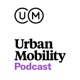 The Urban Mobility Podcast