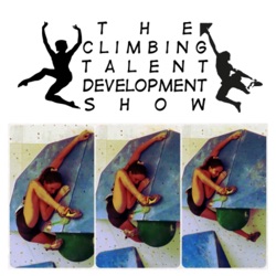 The Climbing Talent Development Show, Ep.3 - Practice vs Performance