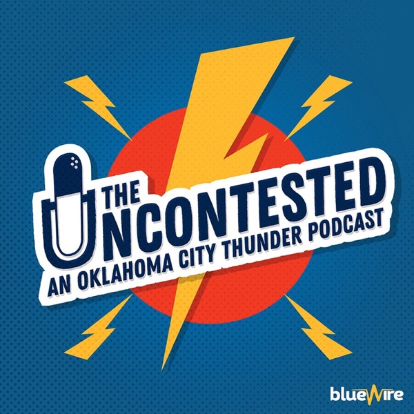 The Uncontested OKC Thunder Podcast Artwork