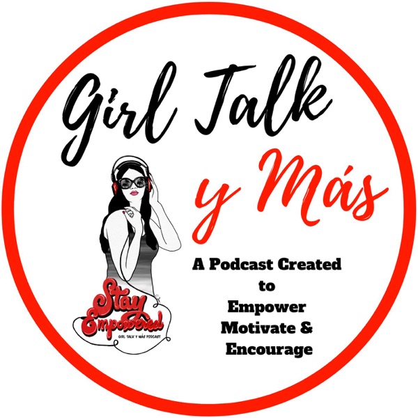 Girl Talk y Mas Podcast Image