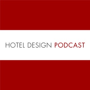 Hotel Design Podcast