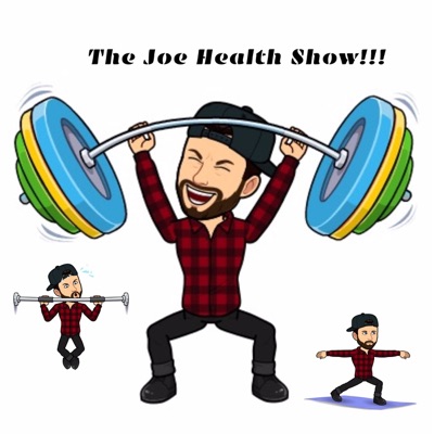 The Joe Health Show The Joe Health Show