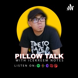 Pillow talks with Icekreem Notes