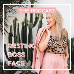 Resting Boss Face Podcast
