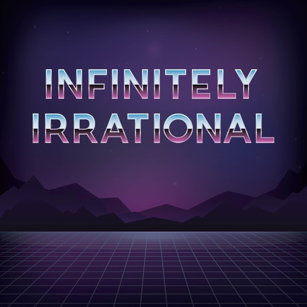 Infinitely Irrational: A Math Podcast Artwork