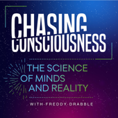 Chasing Consciousness - Freddy Drabble