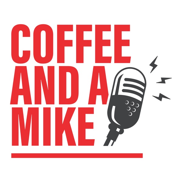 Coffee and a Mike Artwork