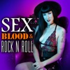 Sex, Blood & Rock n Roll artwork
