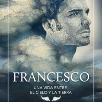 Audiolibro Francesco Una Vida Entre El Cielo Y La Tierra podcast