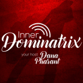 Inner Dominatrix - Dana Pharant