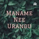 Maname Nee Urangu - Tamil Podcast | Tamil Short Story