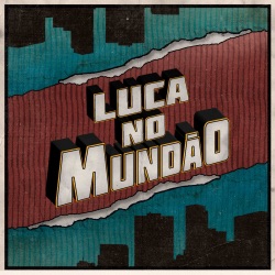 Luca no Mundão