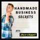 Handmade Business Secrets Podcast