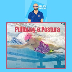 Episodio #2 - Pullbuoy e postura