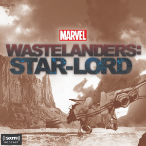 Marvel's Wastelanders: Star-Lord podcast
