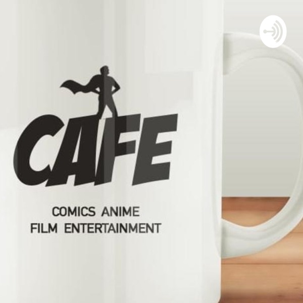 Artwork for CAFE/Comics Anime Film Entertainment