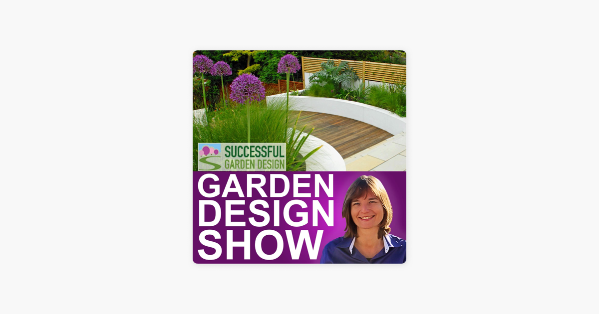 ‎Garden Design Show on Apple Podcasts