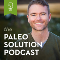 Robb Wolf - The Paleo Solution Podcast - Paleo diet, nutrition, fitness, and health podcast