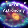 Far Out Astronomy artwork