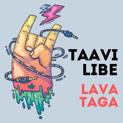 Taavi Libe Lava Taga