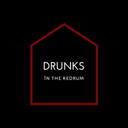 Drunks In The Redrum