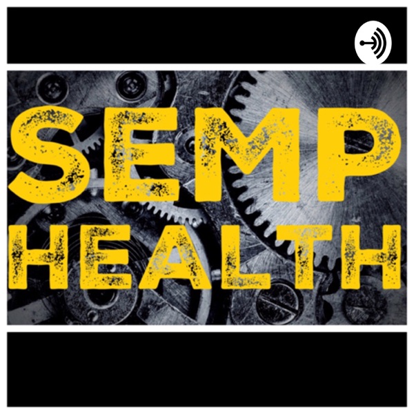 SEMP Health with Chad Eddy Artwork