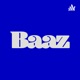 The Baaz Podcast