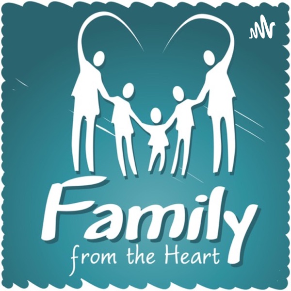 Family From The Heart - An Encouraging And Entertaining Look At Family Life Artwork