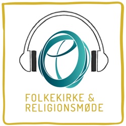 Folkekirke & Religionsmøde