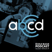 aBcd - Le podcast de l'École Bleue - EcoleBleue
