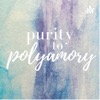Purity to Polyamory