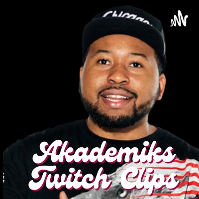Akademiks Twitch Clips Akademiks Twitch Clips