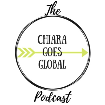 The chiaragoesglobal Podcast