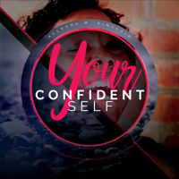 Your Confident Self podcast