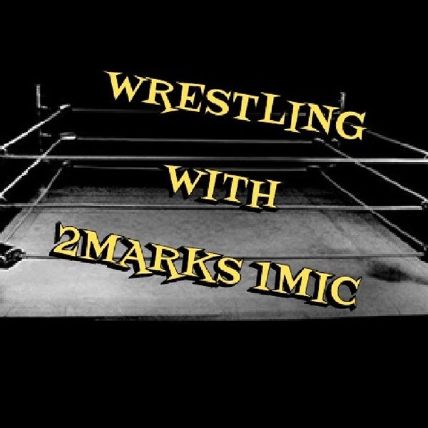 Wrestling With 2Marks 1Mic Artwork