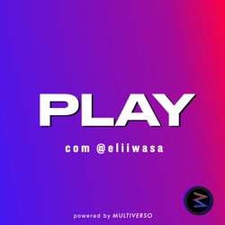 PLAY ► com @eliiwasa