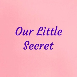 Our Little Secret