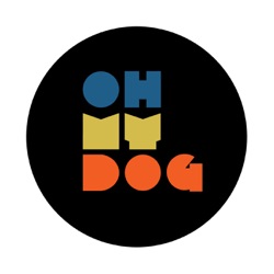 Welcome to Oh My Dog