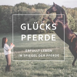GlücksPferde #109: Interviewspezial mit Tjorven und Melanie - Wie Pferde unsere (Lebens)Zeit bereichern