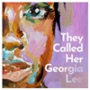 They Called Her Georgia Lee... artwork
